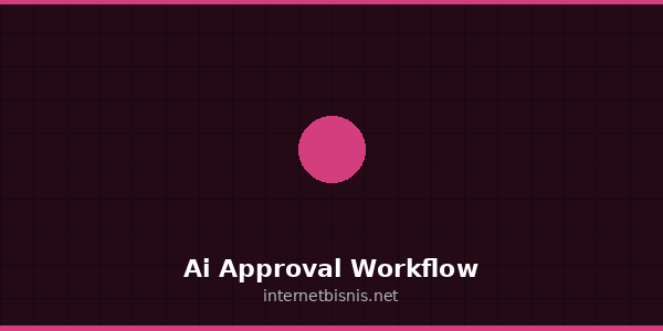 Ai Approval Workflow