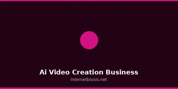 Ai Video Creation Business