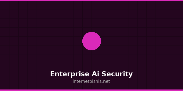 Enterprise Ai Security